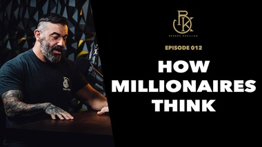 How Millionaires Think | The Bedros Keuilian Show